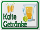 Blechschild 30x40 cm kalte Getränke Verkauf Essen Trinken