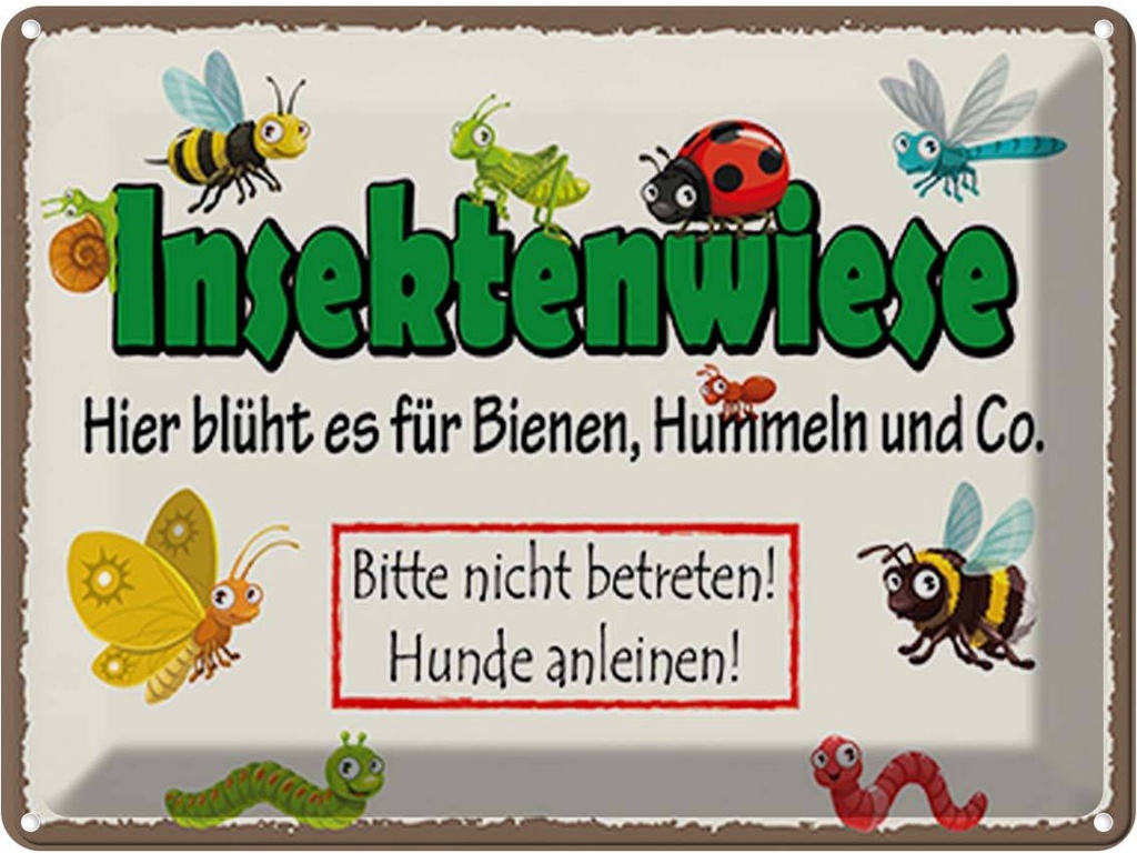 Blechschild 30x40 cm Insektenwiese Bienen Hummeln Tier Haustier Spruch Zitat