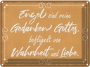 Blechschild 30x40 cm Engel sind Gedanken Gottes Spruch Zitat