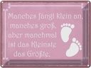 Blechschild 30x40 cm manches fängt klein an Dekoration Spruch Zitat