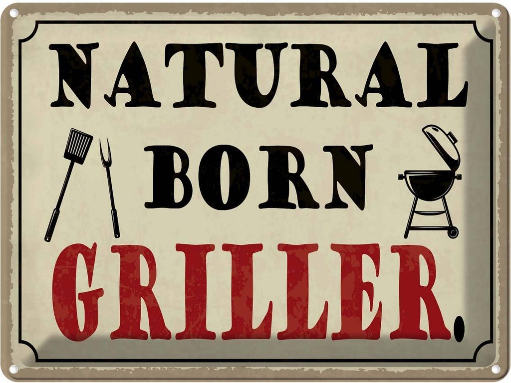 Blechschild 30x40 cm natural born Griller Grillen Essen Trinken