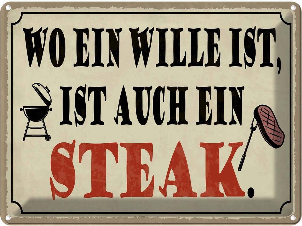 Blechschild 30x40 cm wo ein Wille ist Steak Grill Essen Trinken