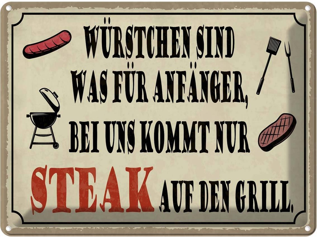 Blechschild 30x40 cm bei uns kommt Steak auf Grill Essen Trinken