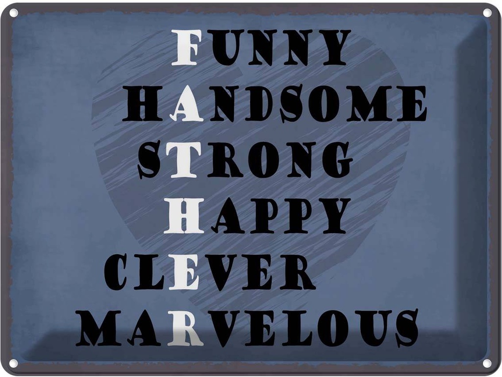 Blechschild 30x40 cm Father funny happy clever Papa Männer Frauen Spruch Zitat