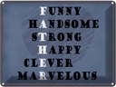 Blechschild 30x40 cm Father funny happy clever Papa Männer Frauen Spruch Zitat