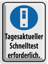 Blechschild 40x30 cm tagesaktueller Schnelltest Warnschild Hinweisschild Sicherheit Vorsicht