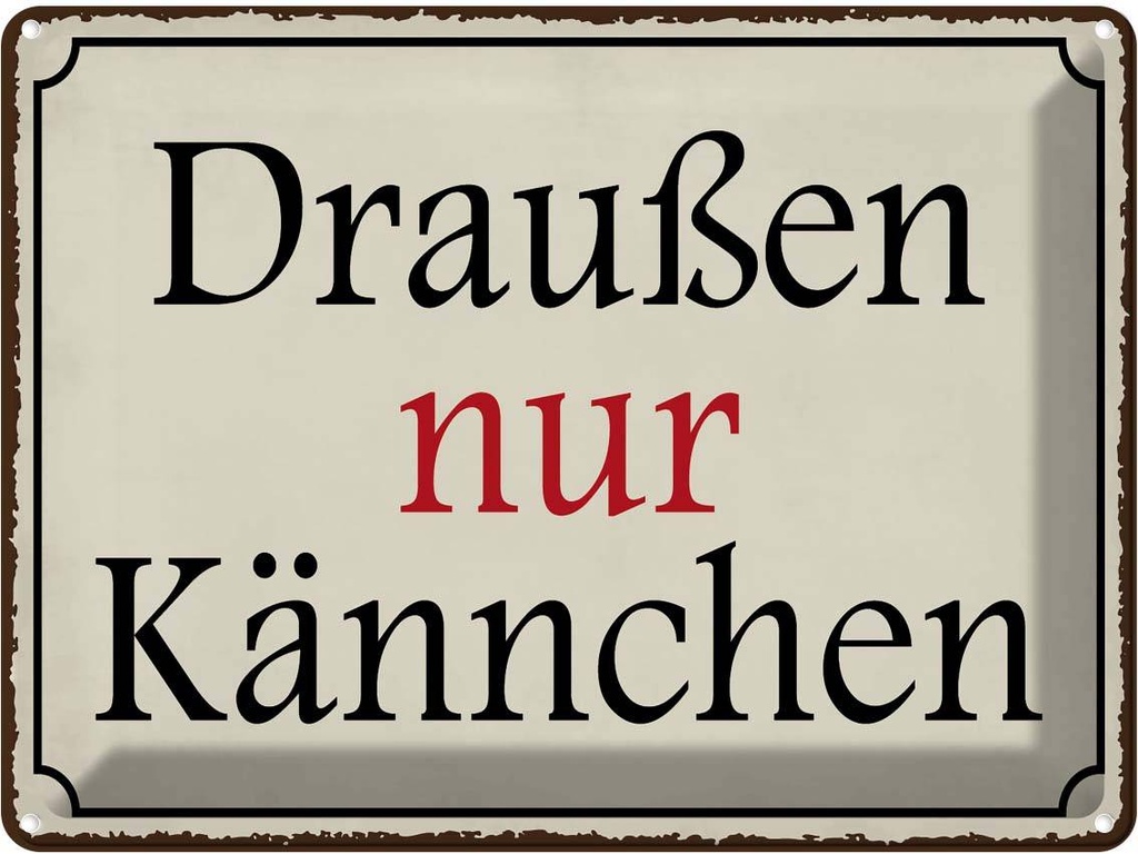 Blechschild 30x40 cm draußen nur Kännchen Cafe Essen Trinken