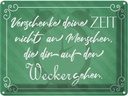 Blechschild 30x40 cm verschenke deine Zeit nicht Dekoration Spruch Zitat