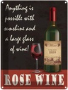 Blechschild 40x30 cm Rose Wein anything is possible Essen Trinken