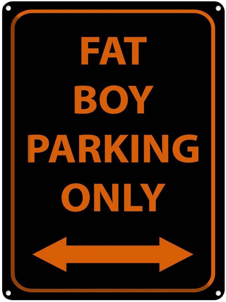 Blechschild 40x30 cm fat boy parking only Warnschild Hinweisschild Sicherheit Vorsicht
