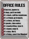 Blechschild 40x30 cm Office rules it buzzes ignore is Spruch Zitat