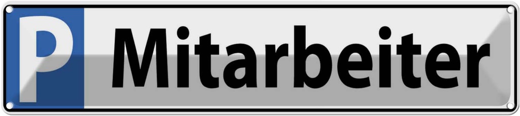 Blechschild 10x46 cm Mitarbeiter Parkplatzschild