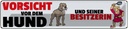 Blechschild 10x46 cm vor dem Hund und seine Tier Haustier