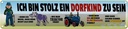Blechschild 10x46 cm bin stolz Dorfkind zu sein Dekoration Spruch Zitat