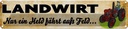 Blechschild 10x46 cm Landwirt Nur ein Held fährt Feld Beruf Arbeit