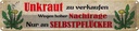 Blechschild 10x46 cm Unkraut verkaufen nur an Selbstpflücker Warnschild Hinweisschild Sicherheit Vorsicht