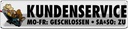 Blechschild 10x46 cm Kundenservice Mo-Fr, Sa So zu Warnschild Hinweisschild Sicherheit Vorsicht