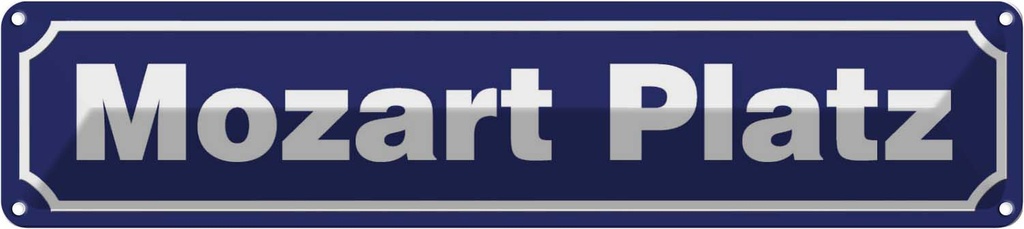 Blechschild 10x46 cm Mozart Platz Dekoration