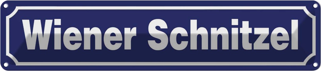Blechschild 10x46 cm Wiener Schnitzel Essen Trinken