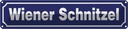 Blechschild 10x46 cm Wiener Schnitzel Essen Trinken