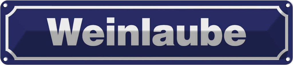 Blechschild 10x46 cm Weinlaube Dekoration