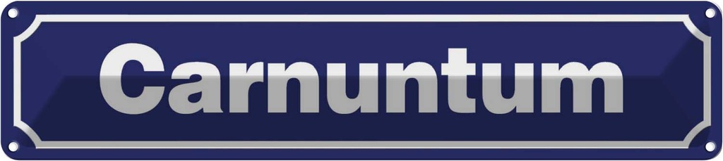 Blechschild 10x46 cm Garnuntum