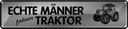 Blechschild 10x46 cm Männer fahren Traktor Frauen Spruch Zitat