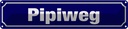 Blechschild 10x46 cm Pipiweg