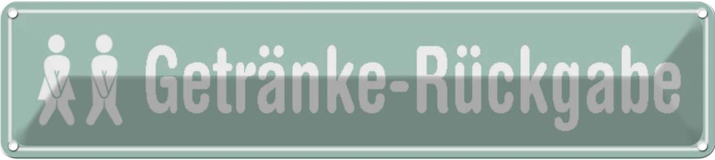 Blechschild 10x46 cm Getränke - Rückgabe WC Warnschild Hinweisschild Sicherheit Vorsicht