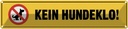 Blechschild 10x46 cm kein Hundeklo Tier Haustier Hund