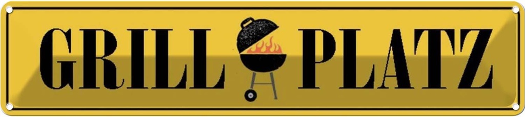 Blechschild 10x46 cm Grill Platz Grillen Essen Trinken