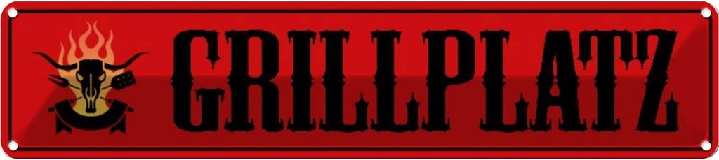Blechschild 10x46 cm Grillpltz Grillen Geschenk Spruch Zitat