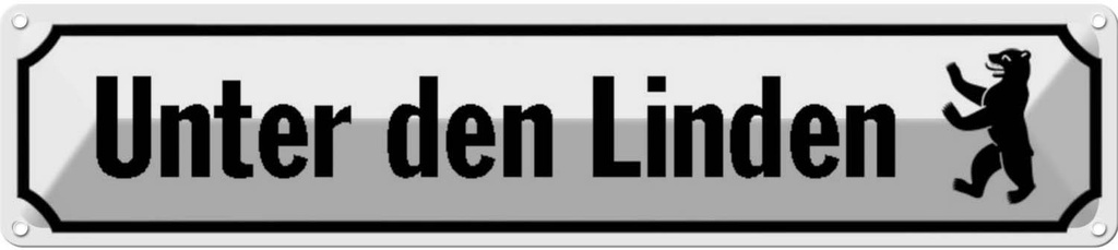 Blechschild 10x46 cm Unter den Linden Berlin Dekoration Spruch Zitat