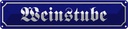 Blechschild 10x46 cm Weinstube Weinlokal Bar Dekoration Spruch Zitat