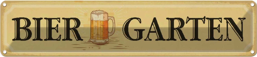 Blechschild 10x46 cm Biergarten Bier Kneipe Geburtstag Feiern Party
