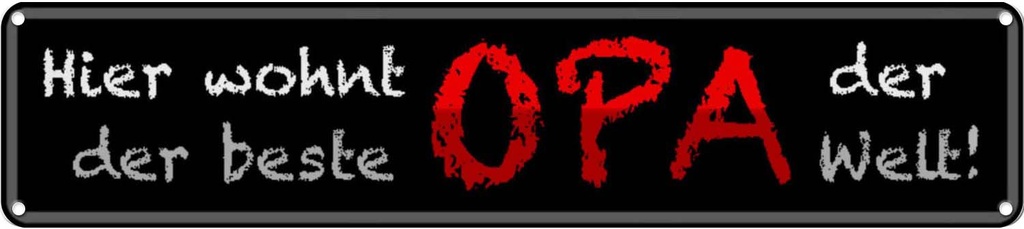 Blechschild 10x46 cm hier wohnt bester OPA der Welt Oma Spruch Zitat
