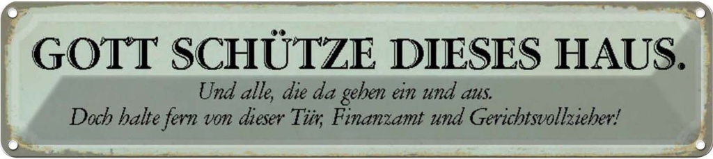 Blechschild 10x46 cm Gott schütze diese Haus und alle Spruch Zitat