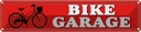 Blechschild 10x46 cm Bike Garage Fahrrad Sport Hobby