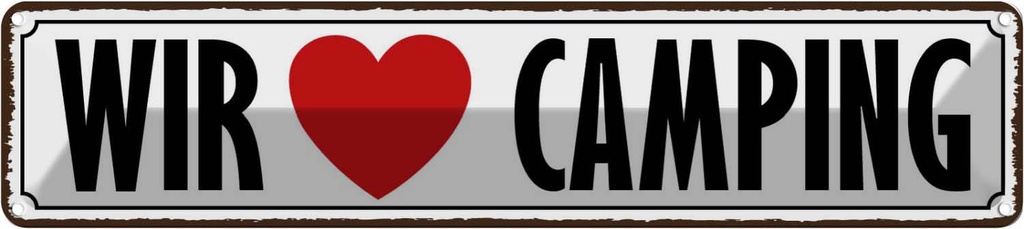 Blechschild 10x46 cm wir love camping Outdoor