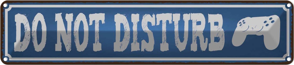 Blechschild 10x46 cm do not disturb nicht stören Dekoration