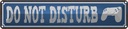 Blechschild 10x46 cm do not disturb nicht stören Dekoration