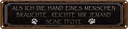 Blechschild 10x46 cm als ich Hand eines Menschen brauchte Spruch Zitat