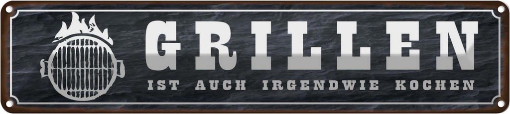 Blechschild 10x46 cm Grillen ist auch Kochen Essen Trinken
