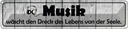 Blechschild 10x46 cm Musik wäscht Dreck des Lebens Dekoration Spruch Zitat