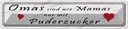 Blechschild 10x46 cm Omas sind Mamas mit Puderzucker Spruch Zitat