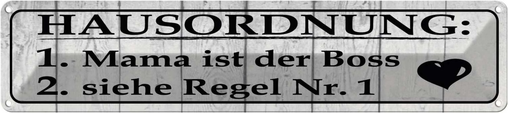 Blechschild 10x46 cm Hausordnung Mama ist der Boss Spruch Zitat