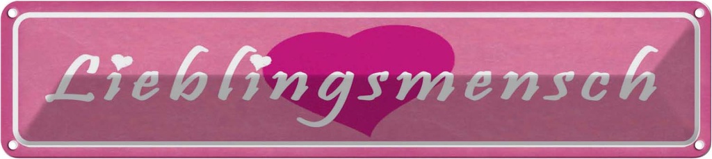 Blechschild 10x46 cm Lieblingsmensch Herz Dekoration Spruch Zitat