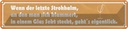 Blechschild 10x46 cm wenn der letzte Strohhalm Sekt Dekoration Spruch Zitat