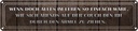 Blechschild 10x46 cm wenn doch alles so einfach wäre Spruch Zitat
