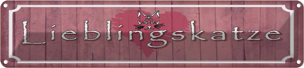 Blechschild 10x46 cm Lieblingskatze Herz Katze Tier Haustier